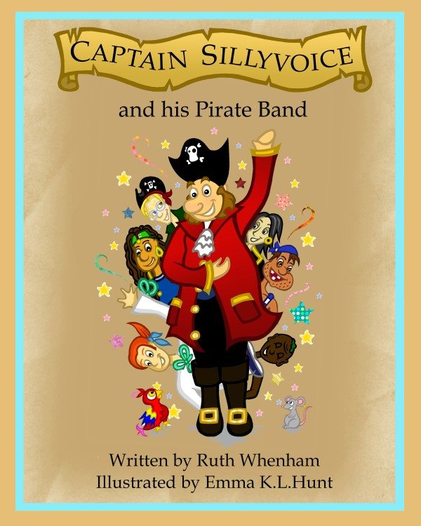 Captain Sillyvoice and his Pirate Band by Ruth Whenham