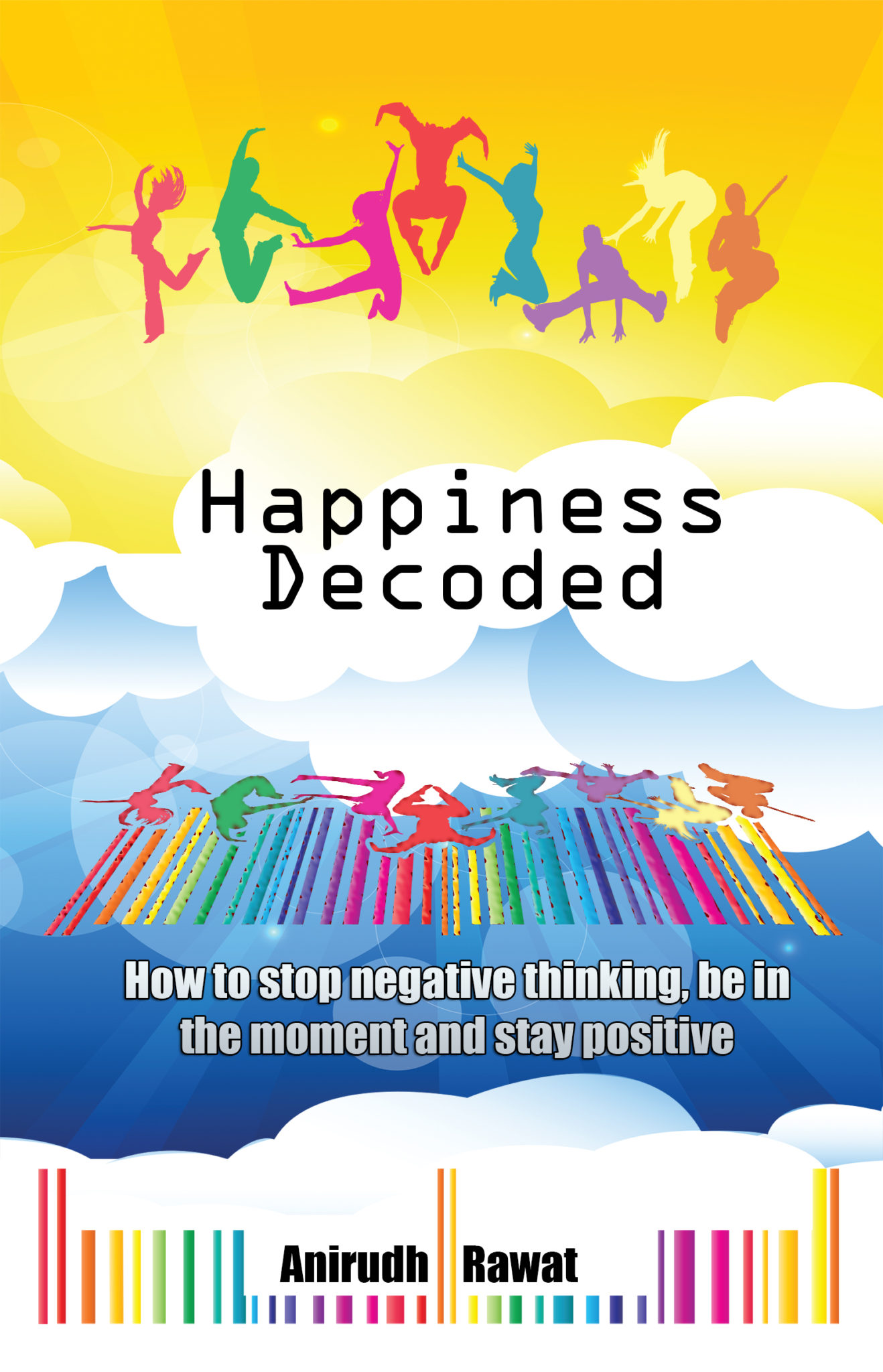 Happiness Decoded by Anirudh Rawat