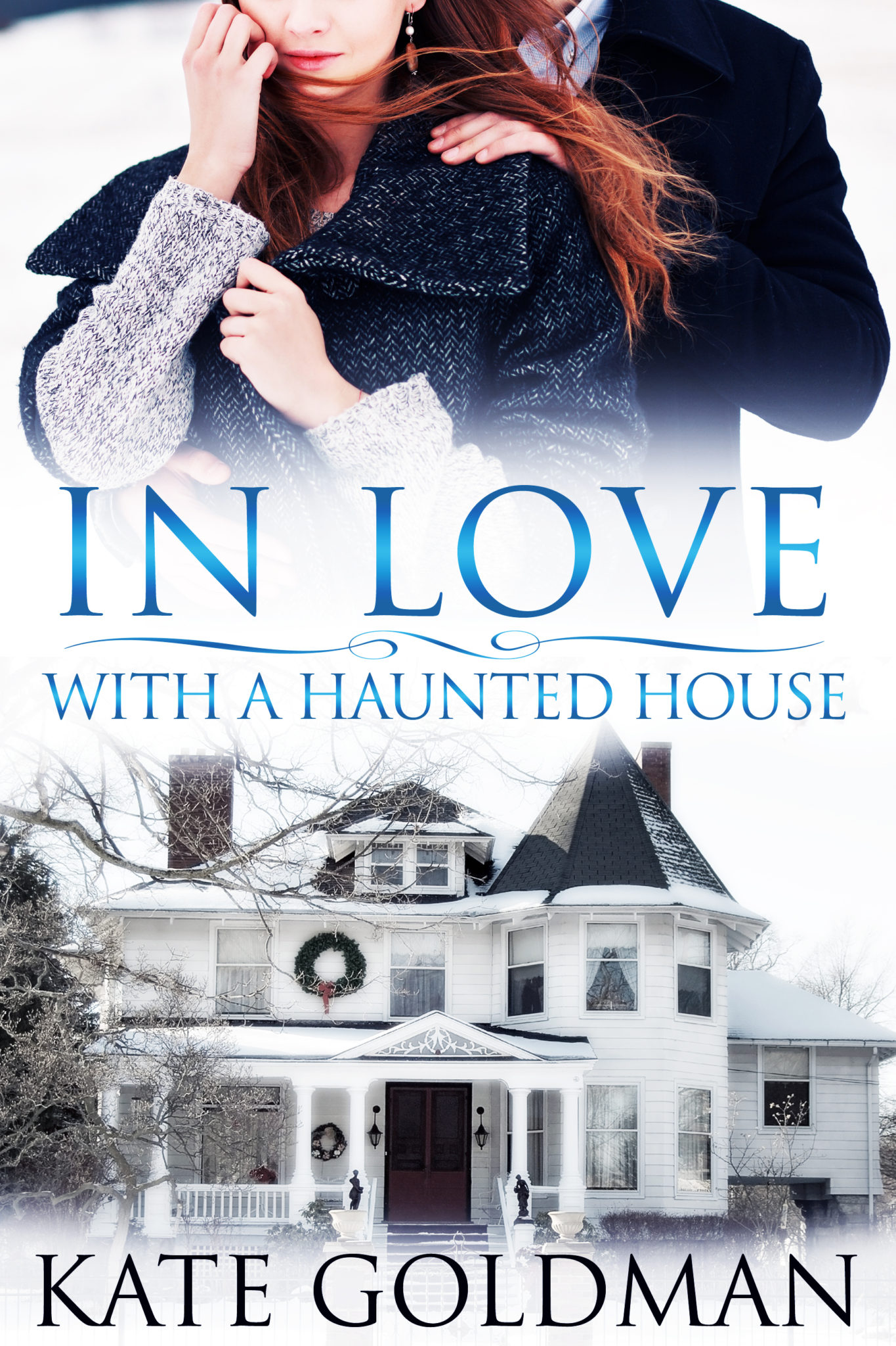 In Love With a Haunted House by Kate Goldman