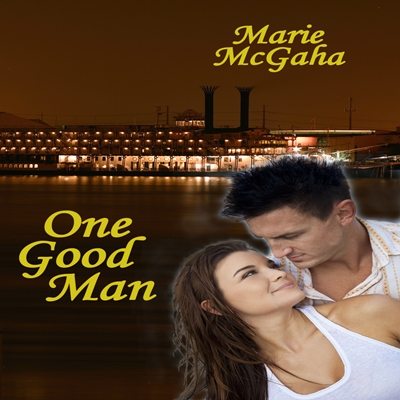 One Good Man by Marie McGaha