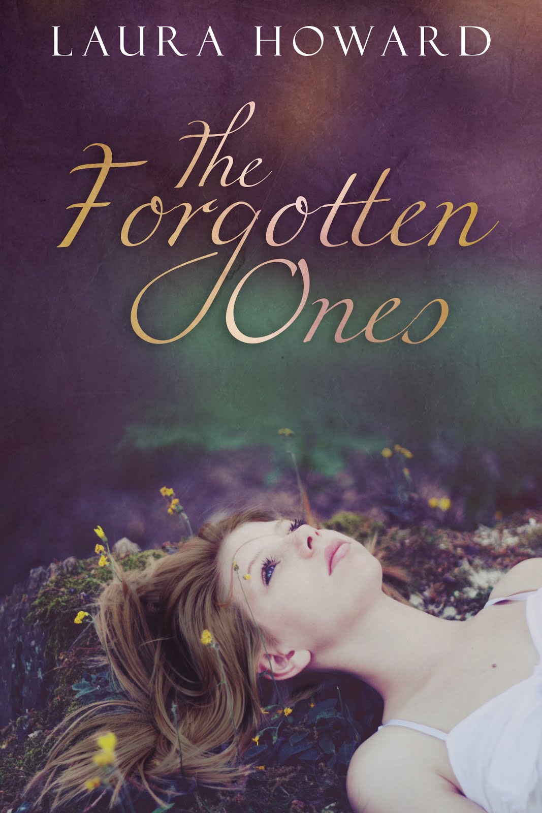 The Forgotten Ones by Laura Howard