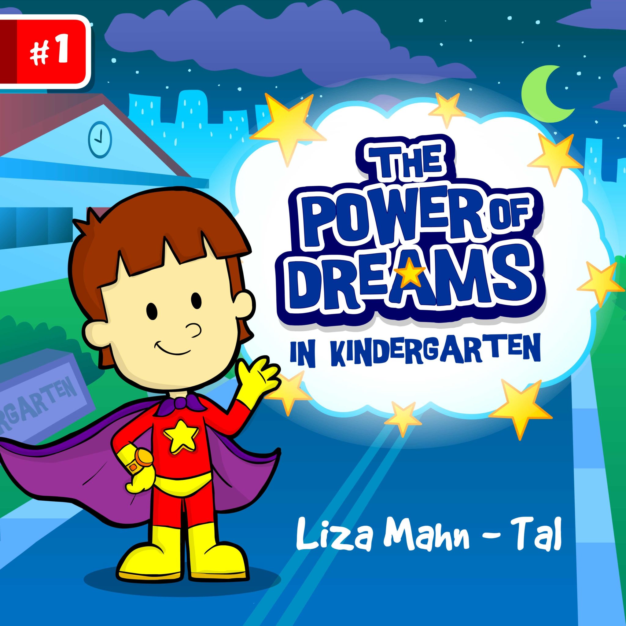 THE POWER OF DREAMS: in the kindergarten by Liza Mahn-Tal