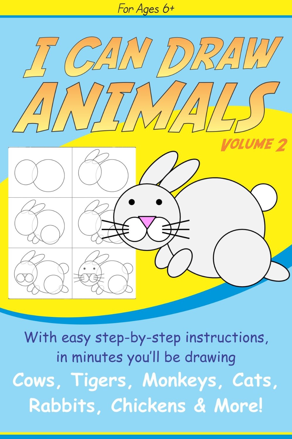 I Can Draw Animals 2 (Step-by-Step Drawing) by Darwin Adams
