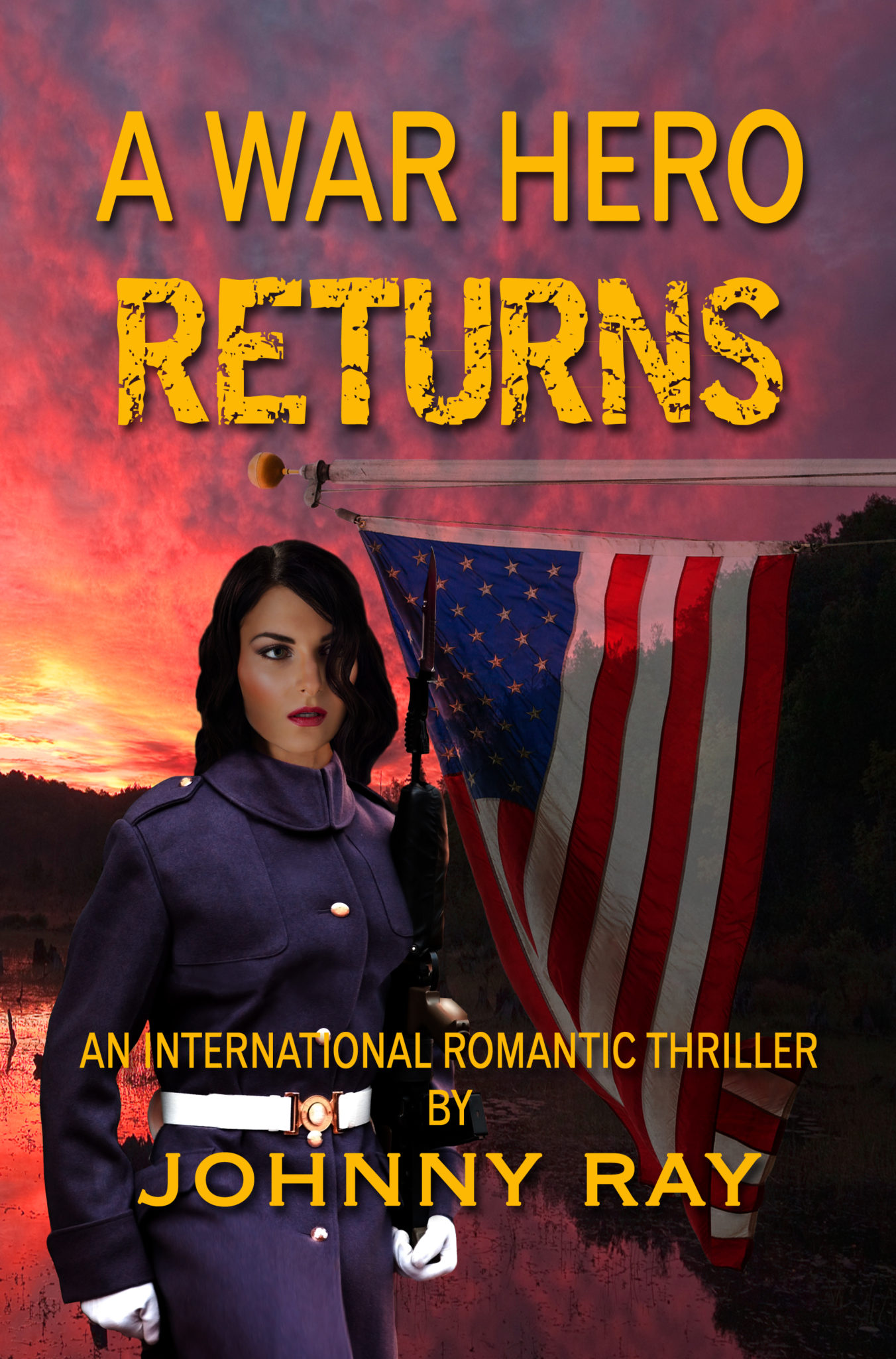 A WAR HERO RETURNS by JOHNNY RAY
