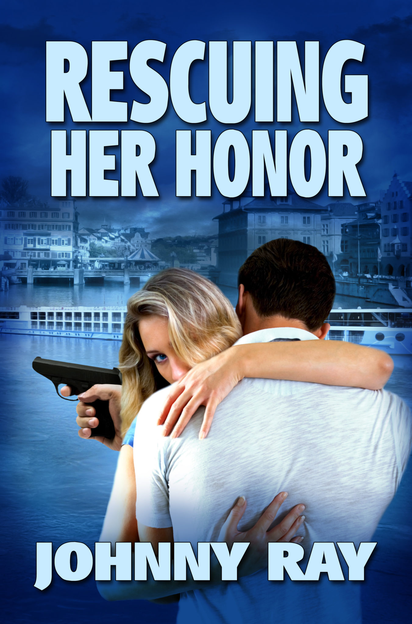 RESCUING HER HONOR by JOHNNY RAY