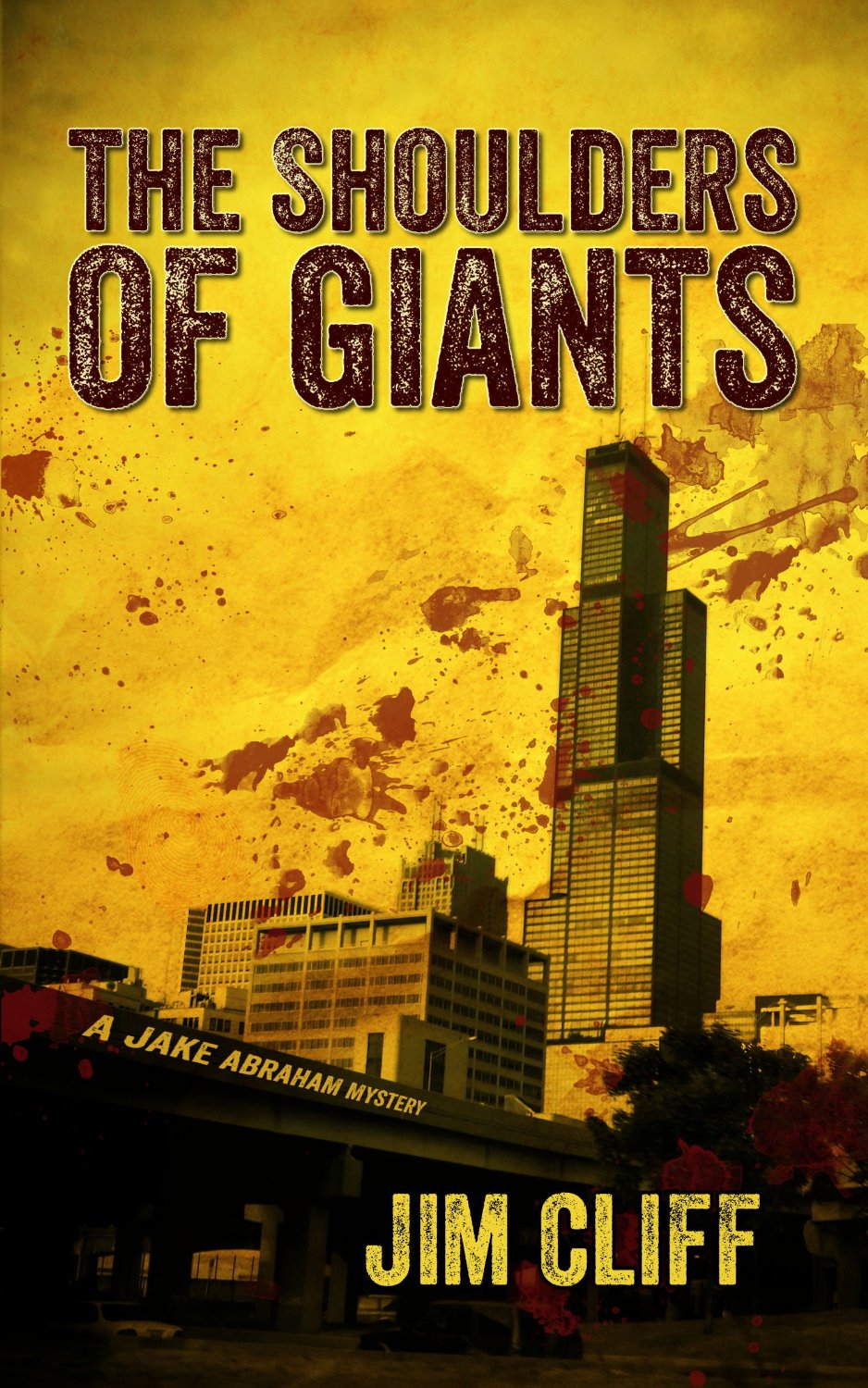 The Shoulders of Giants (A Jake Abraham Mystery) by Jim Cliff
