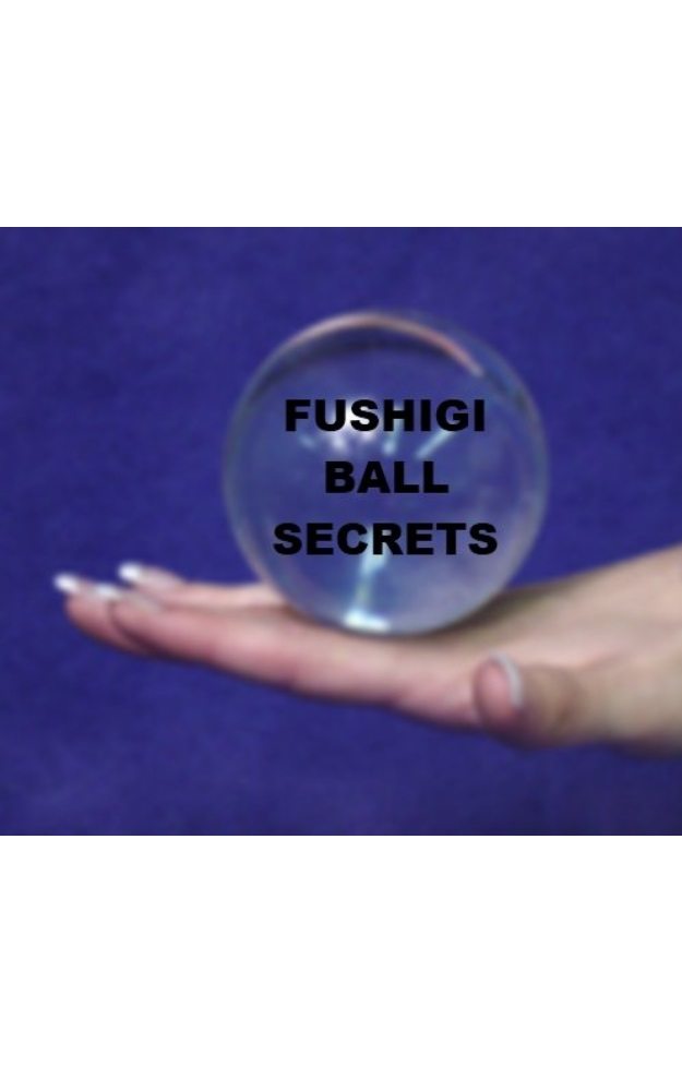Fushigi Ball Secrets by Barry Huhn