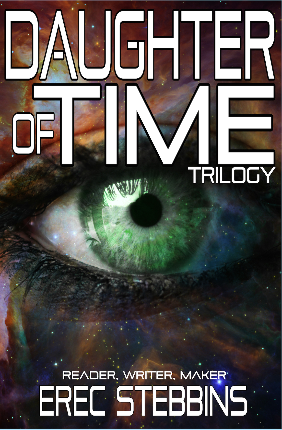 Daughter of Time Trilogy by Erec Stebbins
