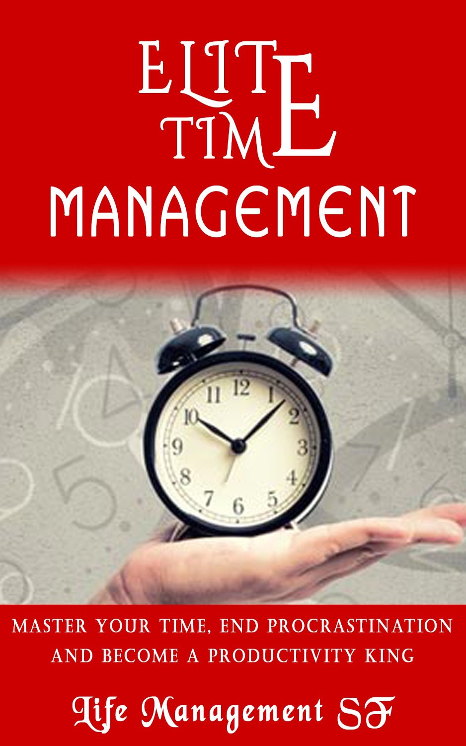 Elite Time Management by Peter Feddox