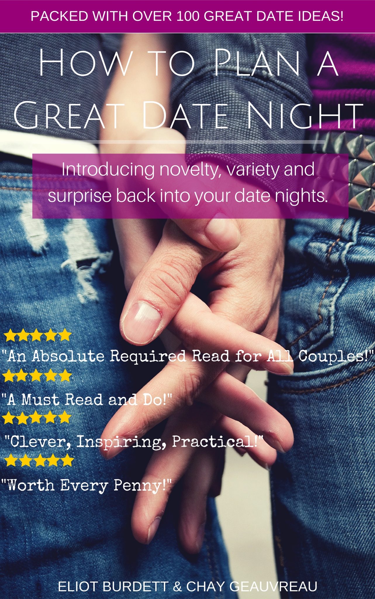 How to Plan a Great Date Night by Eliot Burdett and Chay Geauvreau