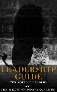 Leadership-guide-Ten-notable-leaders-and-their-extraordinary-qualities