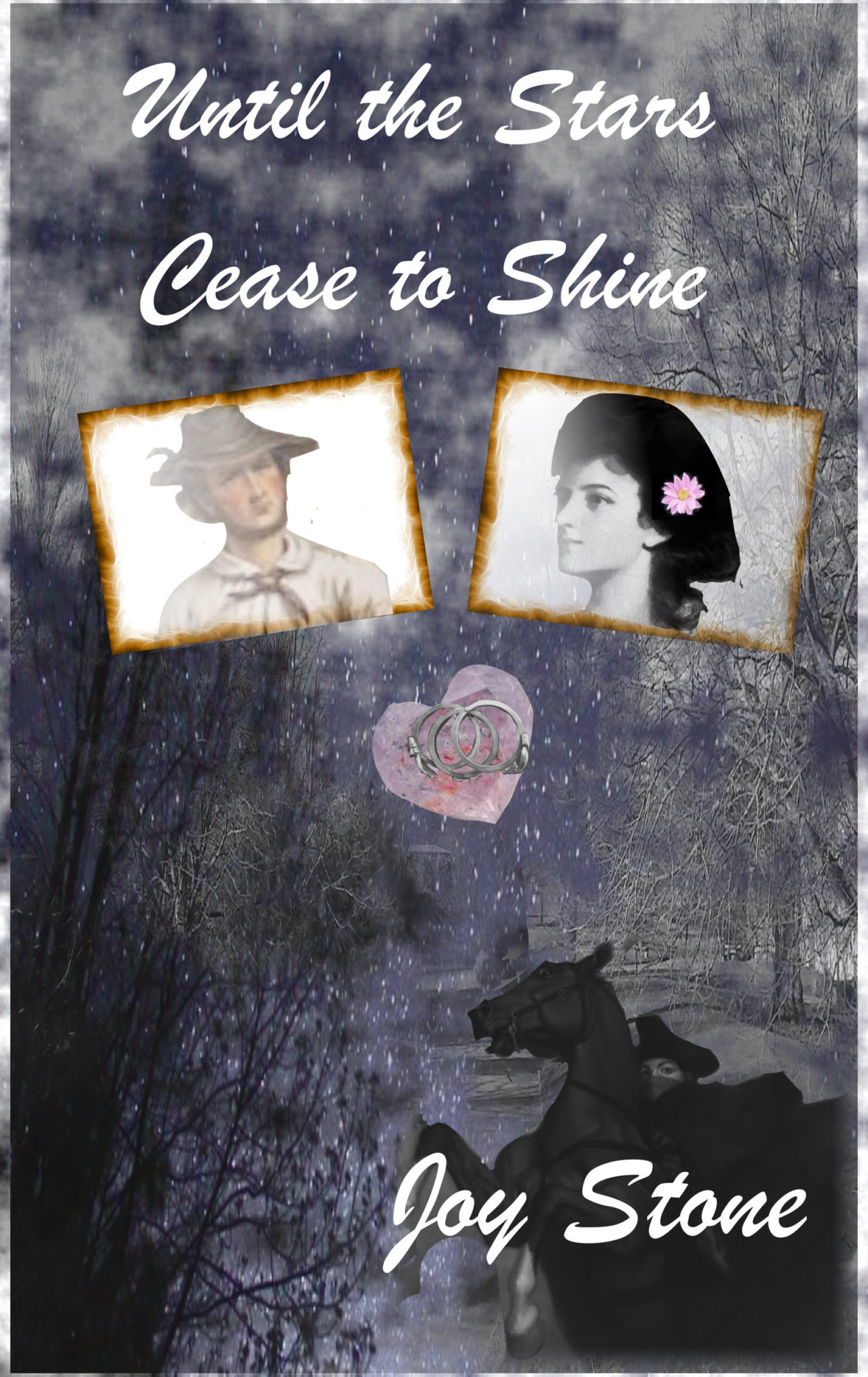 Until the Stars Cease to Shine by Joy Stone