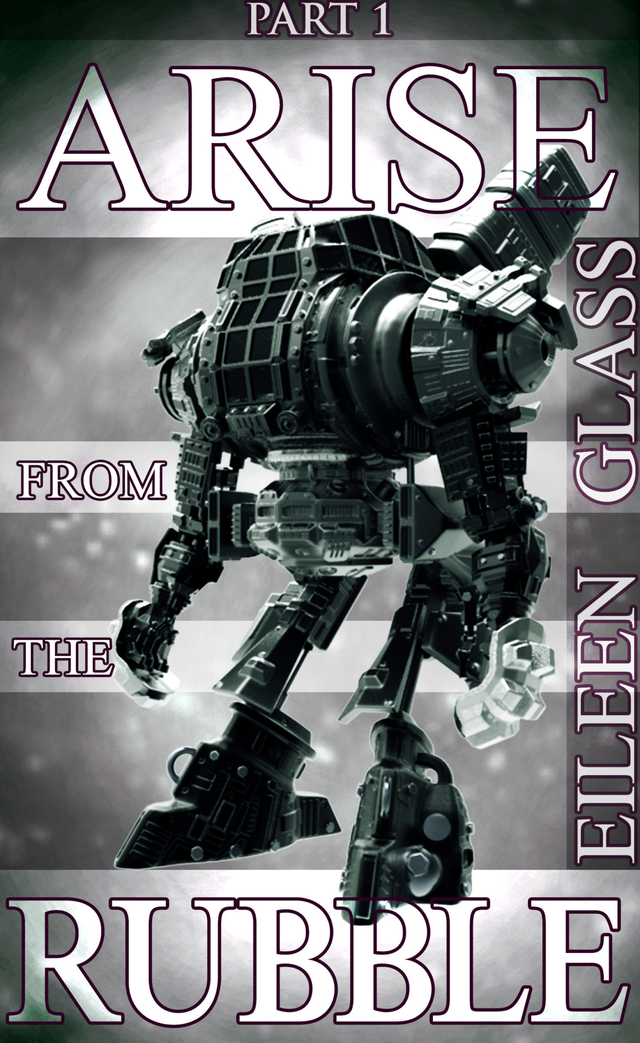 FREE: Arise from the Rubble: Part 1 by Eileen Glass
