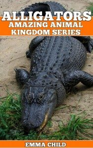 ALLIGATORS-Fun-Facts-and-Amazing-Photos-of-Animals-in-Nature-Amazing-Animal-Kingdom-Series-Childrens-Books