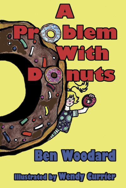 FREE: A Problem With Donuts by Ben Woodard
