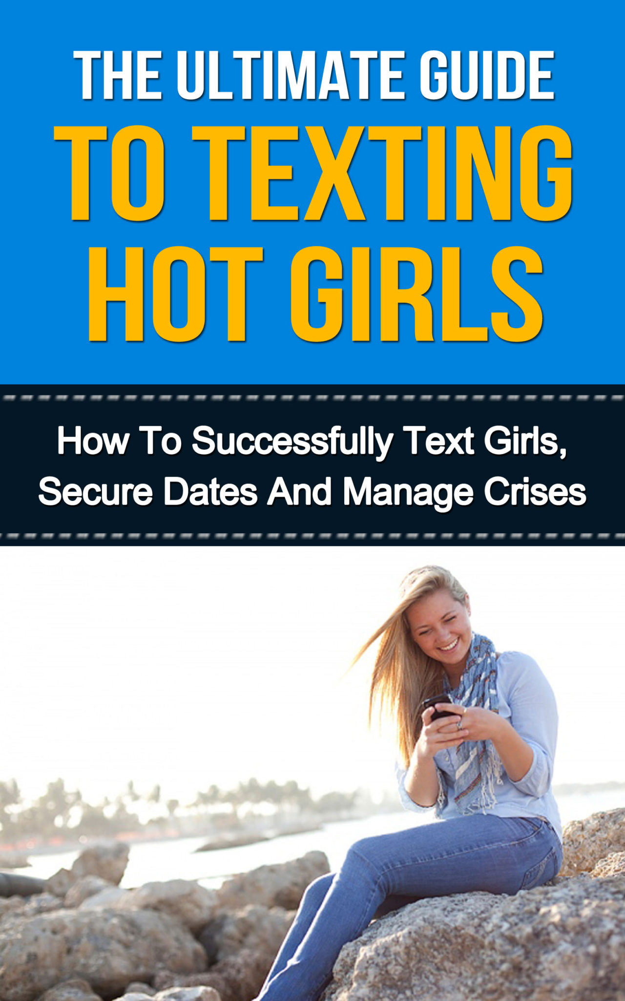 FREE: http://www.amazon.com/Ultimate-Guide-Texting-Hot-Girls-ebook/dp/B00UK59R8Q by Morris Brookes