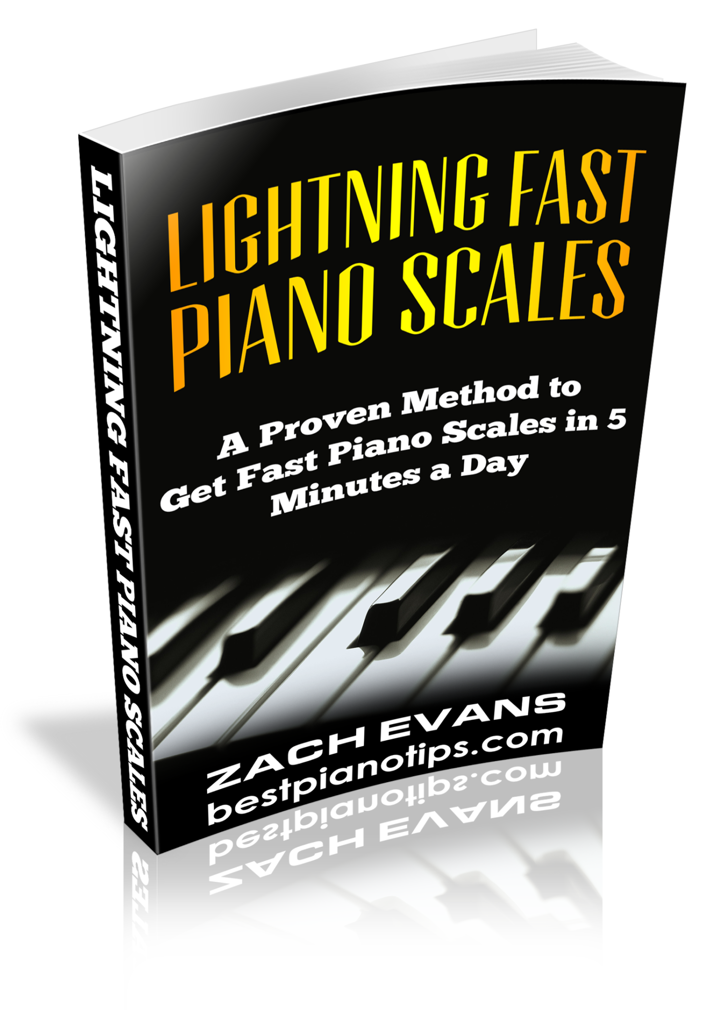 FREE: Lightning Fast Piano Scales: A Proven Method to get Fast Piano Scales in 5 Minutes a Day by Zach Evans