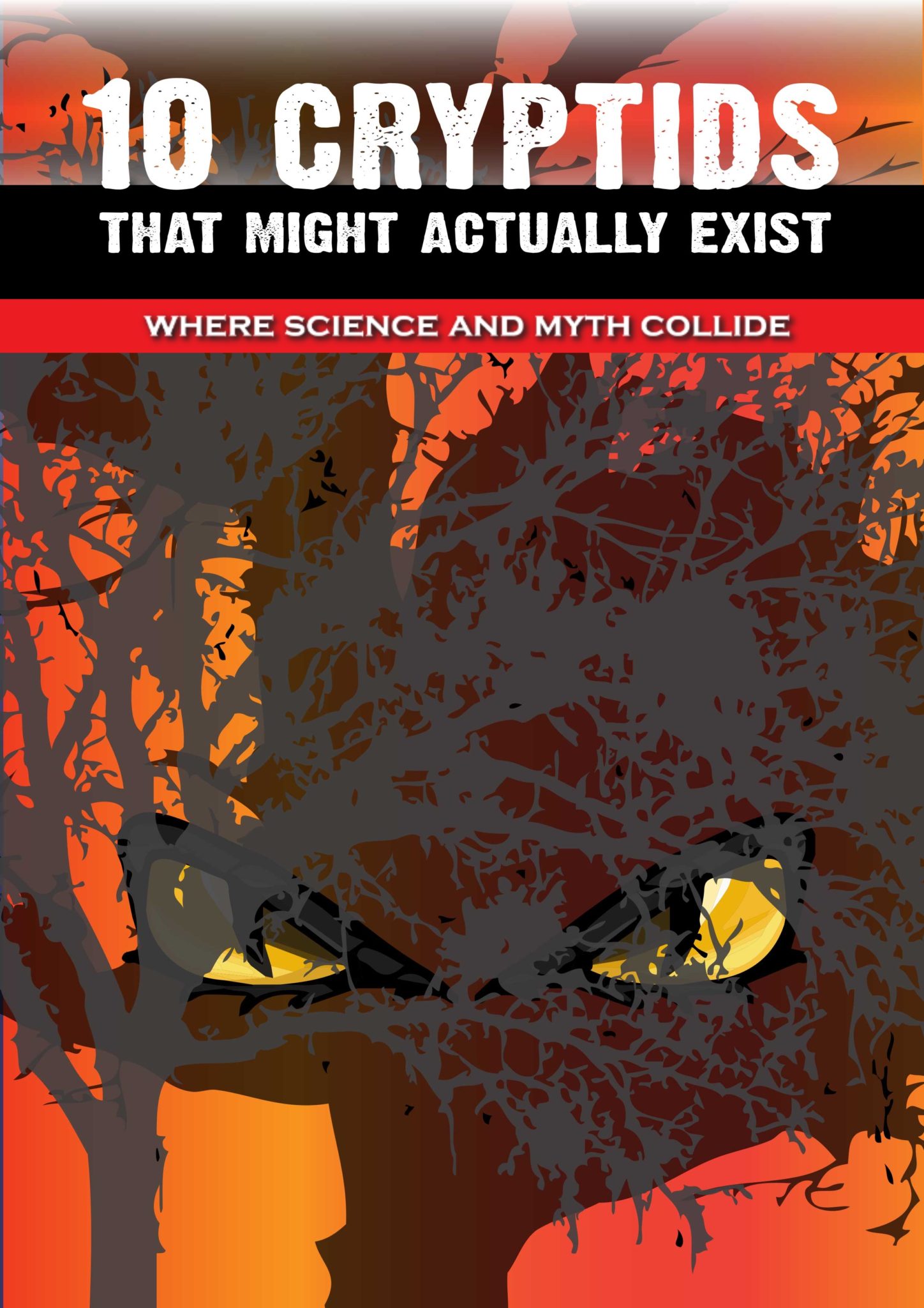 FREE: 10 Cryptids That Might Really Exist: Where Science And Myth Collide by Michael Arangua