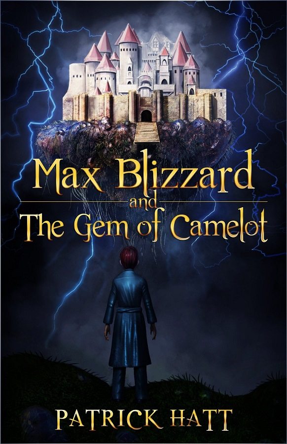 FREE: Max Blizzard and The Gem of Camelot by Patrick Hatt
