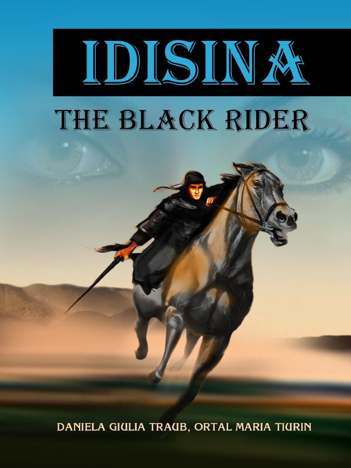FREE: Idisina – The Black Rider by Ortal Tiurin and Daniela Traub