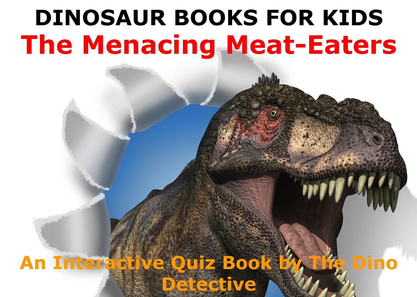 FREE: Dinosaur Books For Kids-The Menacing Meat-Eaters by Barry Huhn