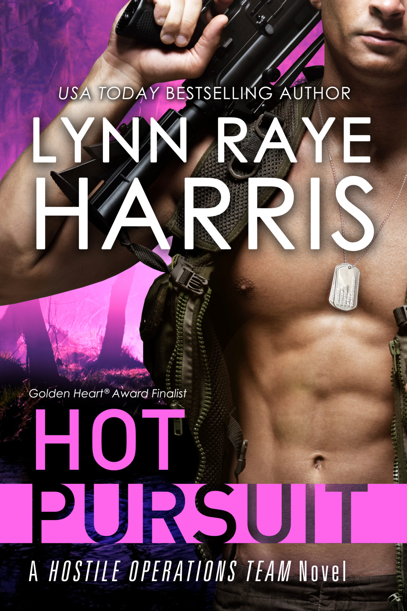 FREE: Hot Pursuit: Hostile Operations Team Series, Book 1 by Lynn Raye Harris