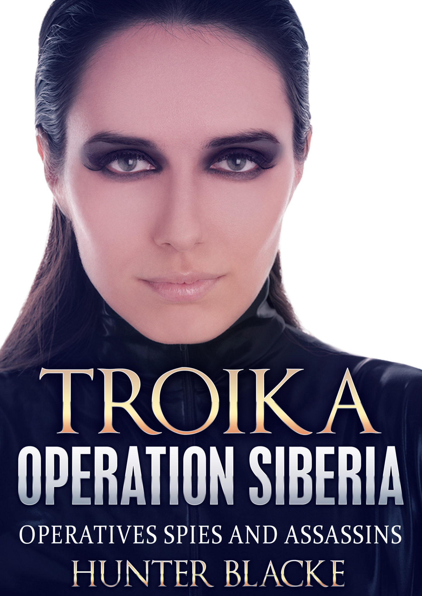 FREE: Troika – Opeation Siberia by Hunter Blacke