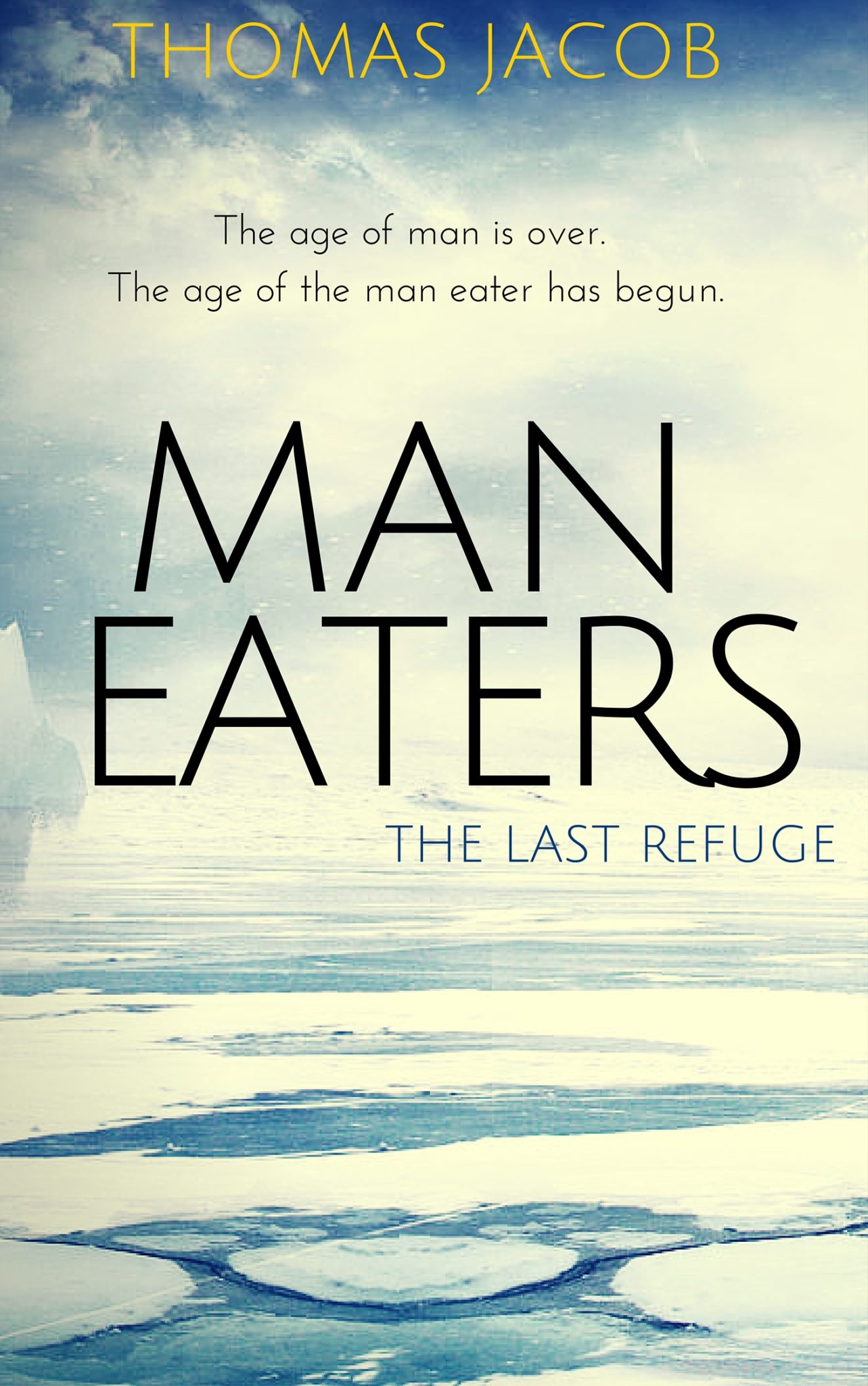 FREE: Man Eaters: The Last Refuge by Thomas Jacob