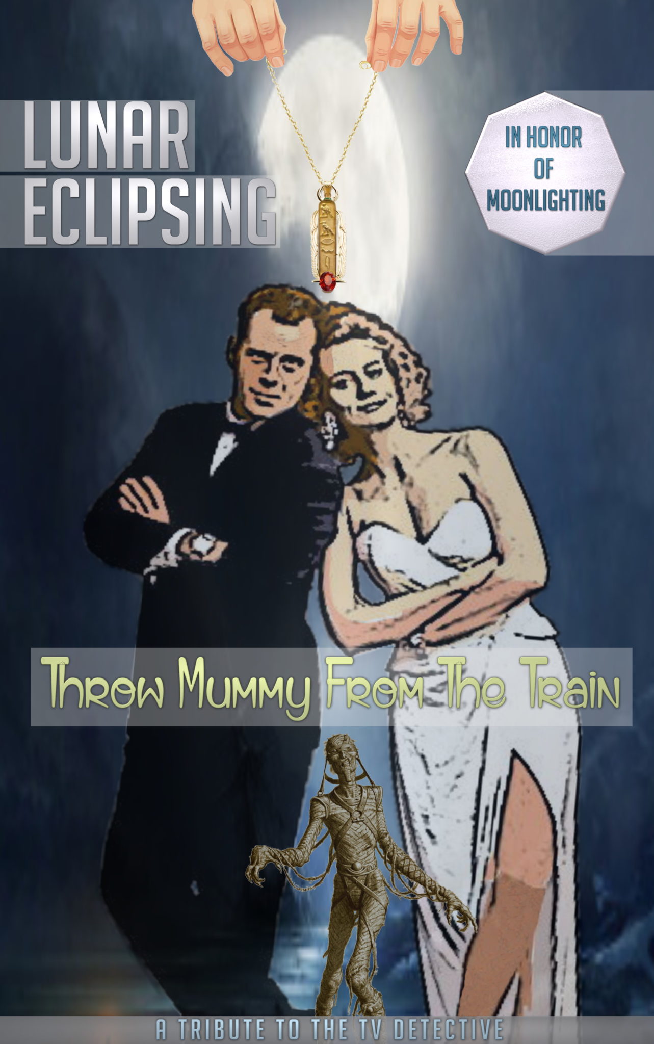 FREE: Lunar Eclipsing – In Honor of Moonlighting: Throw Mummy From the Train by Michael Volpi