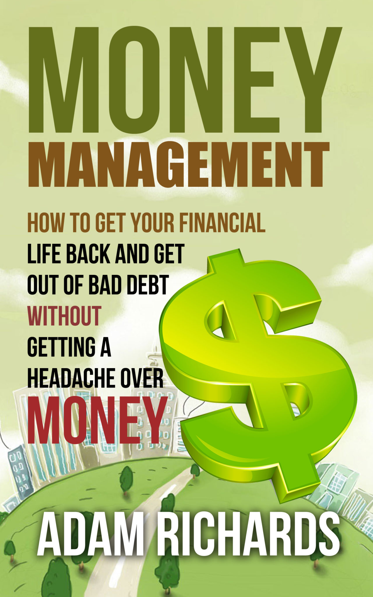 FREE: Money Management by Adam Richards