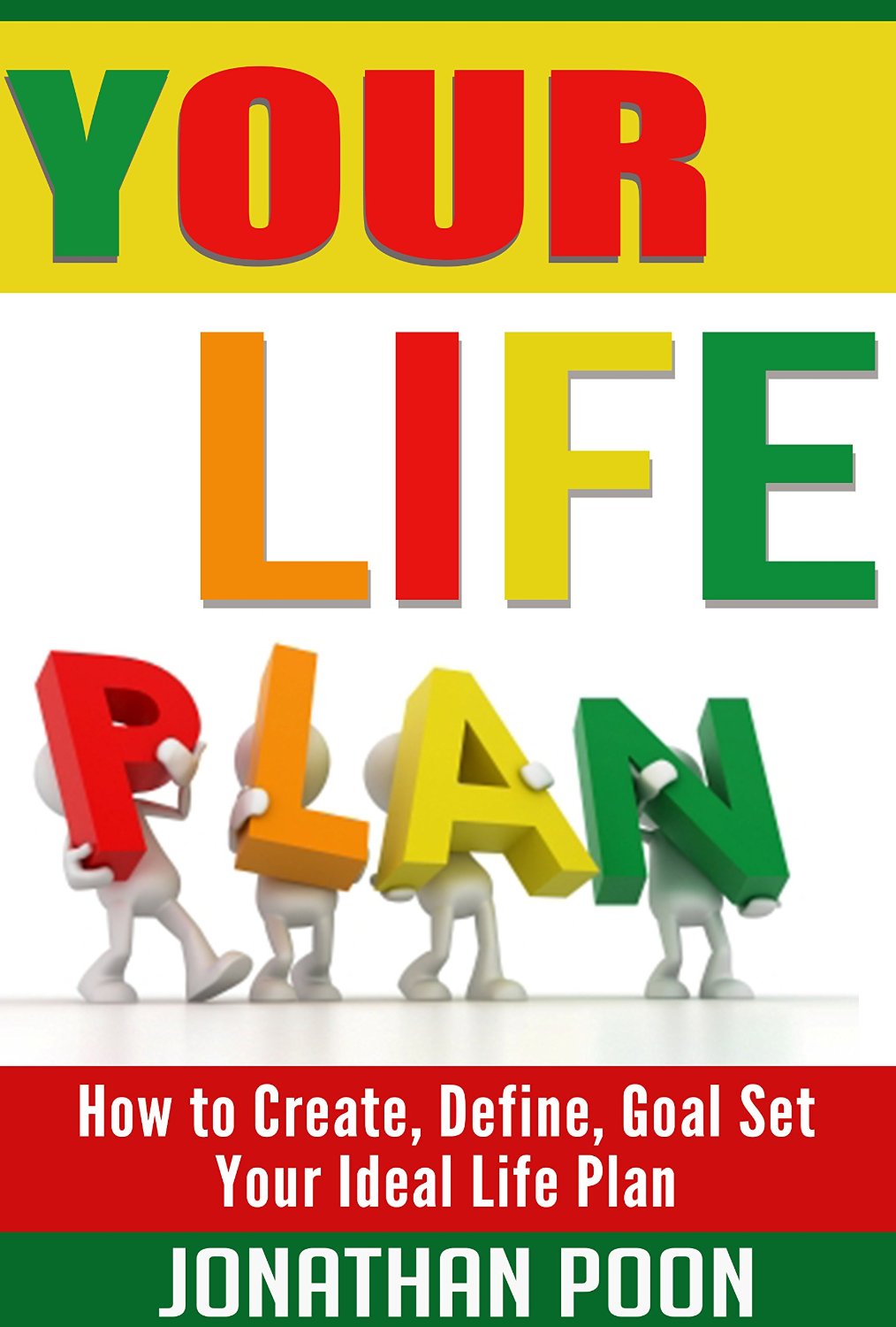 FREE: Your Life Plan by Jonathan Poon