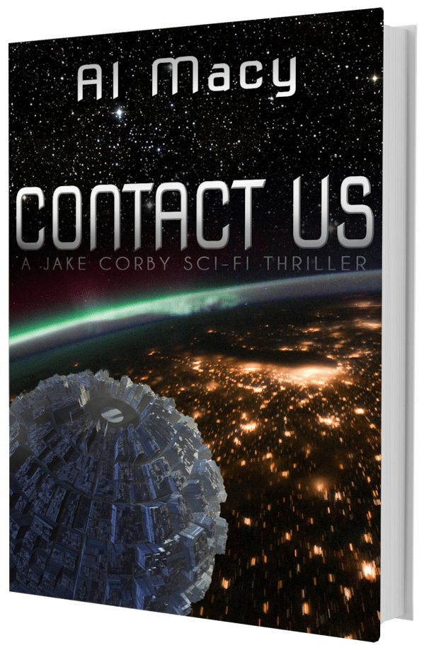 FREE: Contact Us: A Jake Corby Sci-Fi Thriller by Al Macy
