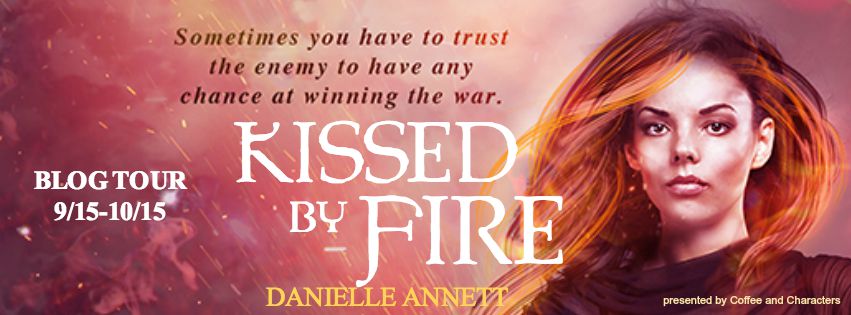 Kissed by Fire, Book 2 in the Blood & Magic Series by Danielle Annett