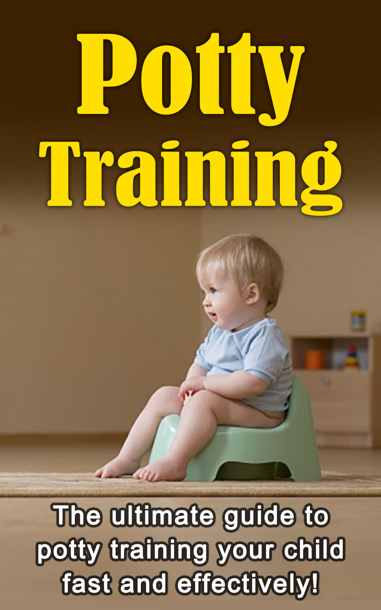 FREE: Potty Training: The ultimate guide to potty training your child fast and effectively! by Judith Dare