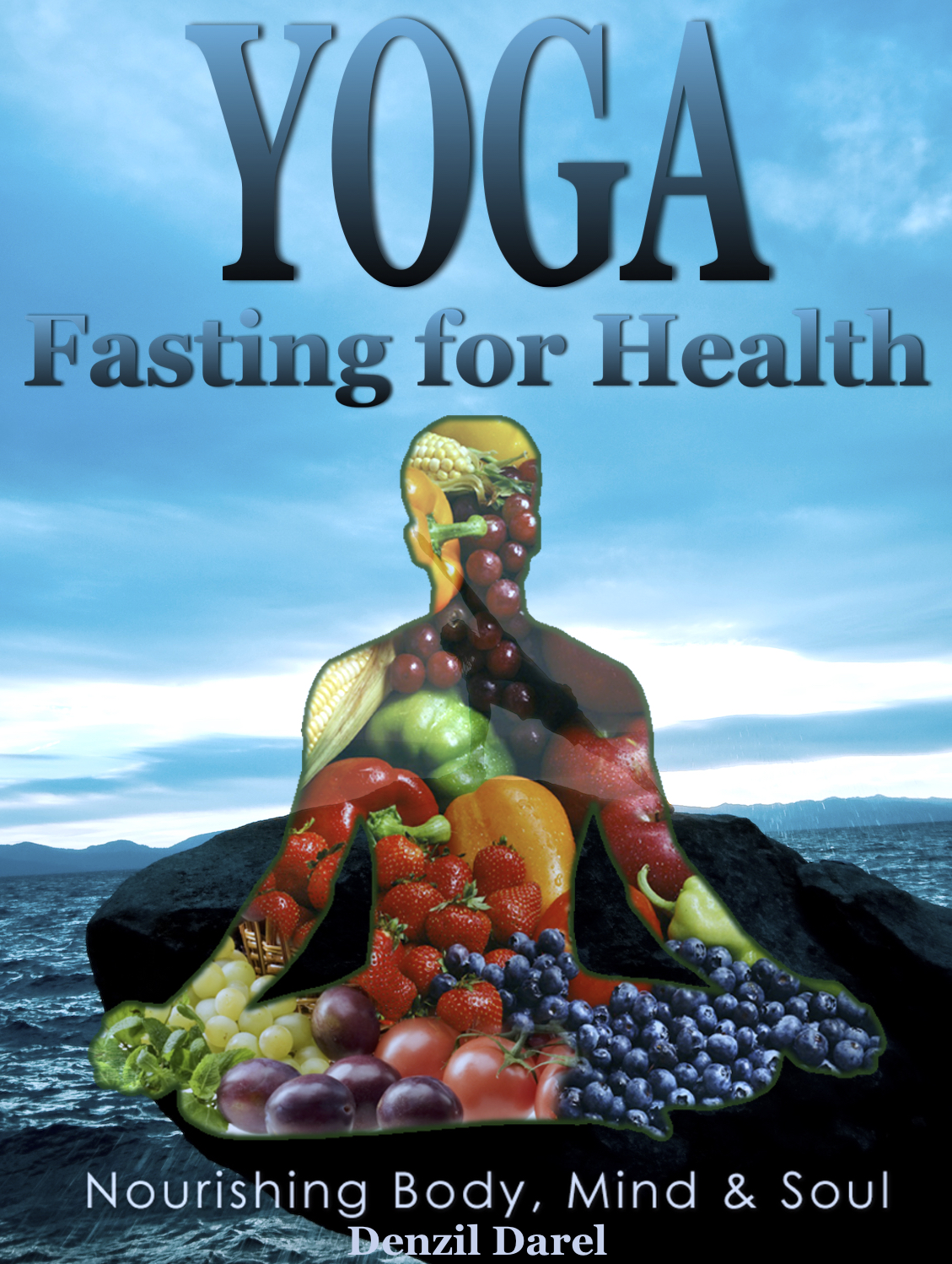 FREE: Yoga: Fasting for Health – Nourishing Body, Mind & Soul by Denzil Darel