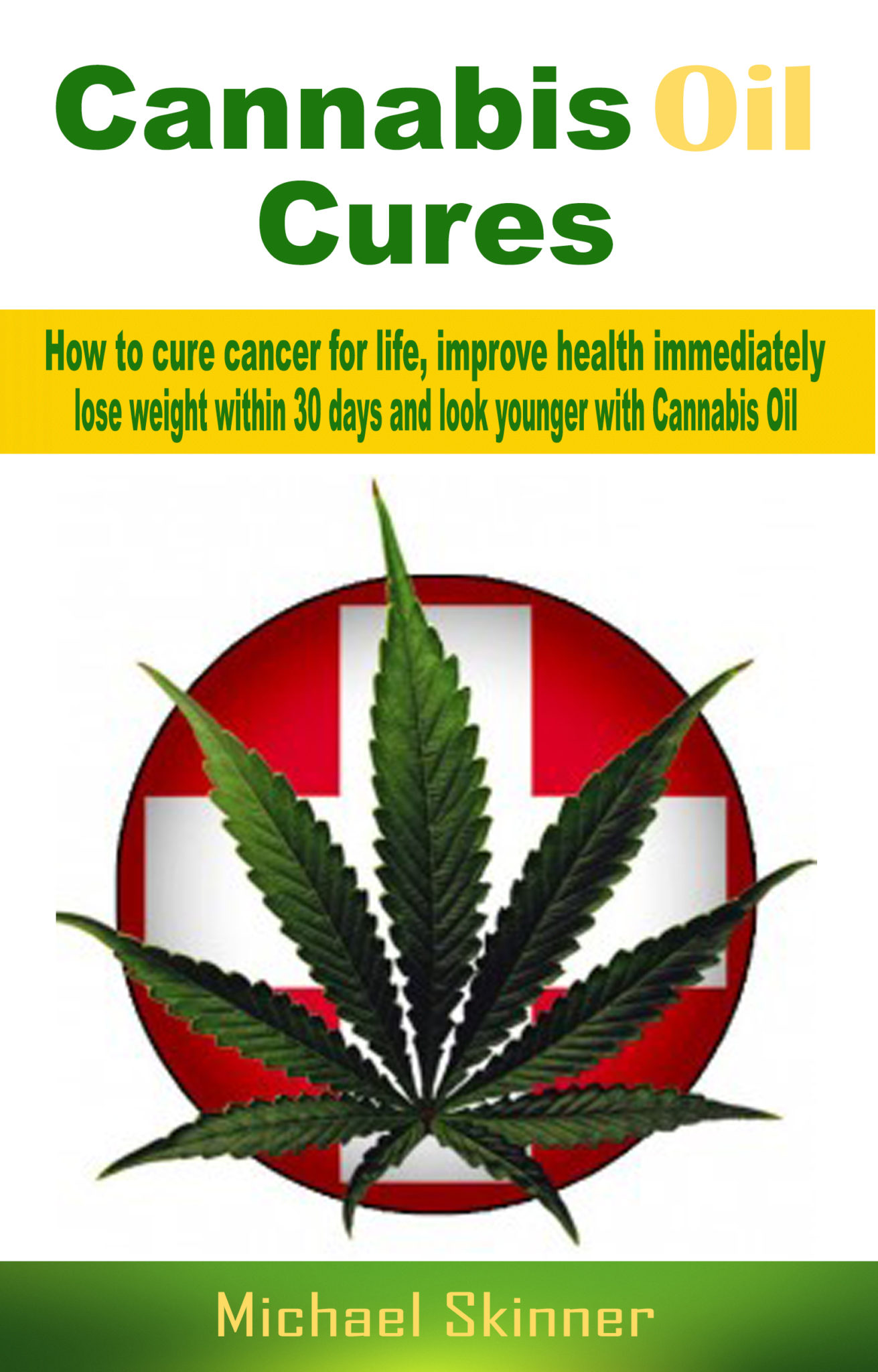 FREE: Cannabis Oil Cures by Michael Skinner