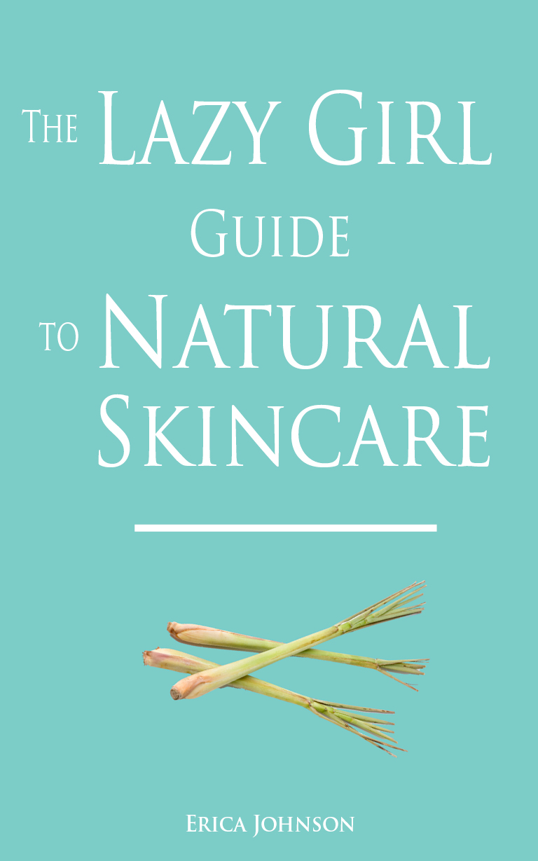 FREE: The Lazy Girl Guide to Natural Skincare by Erica Johnson