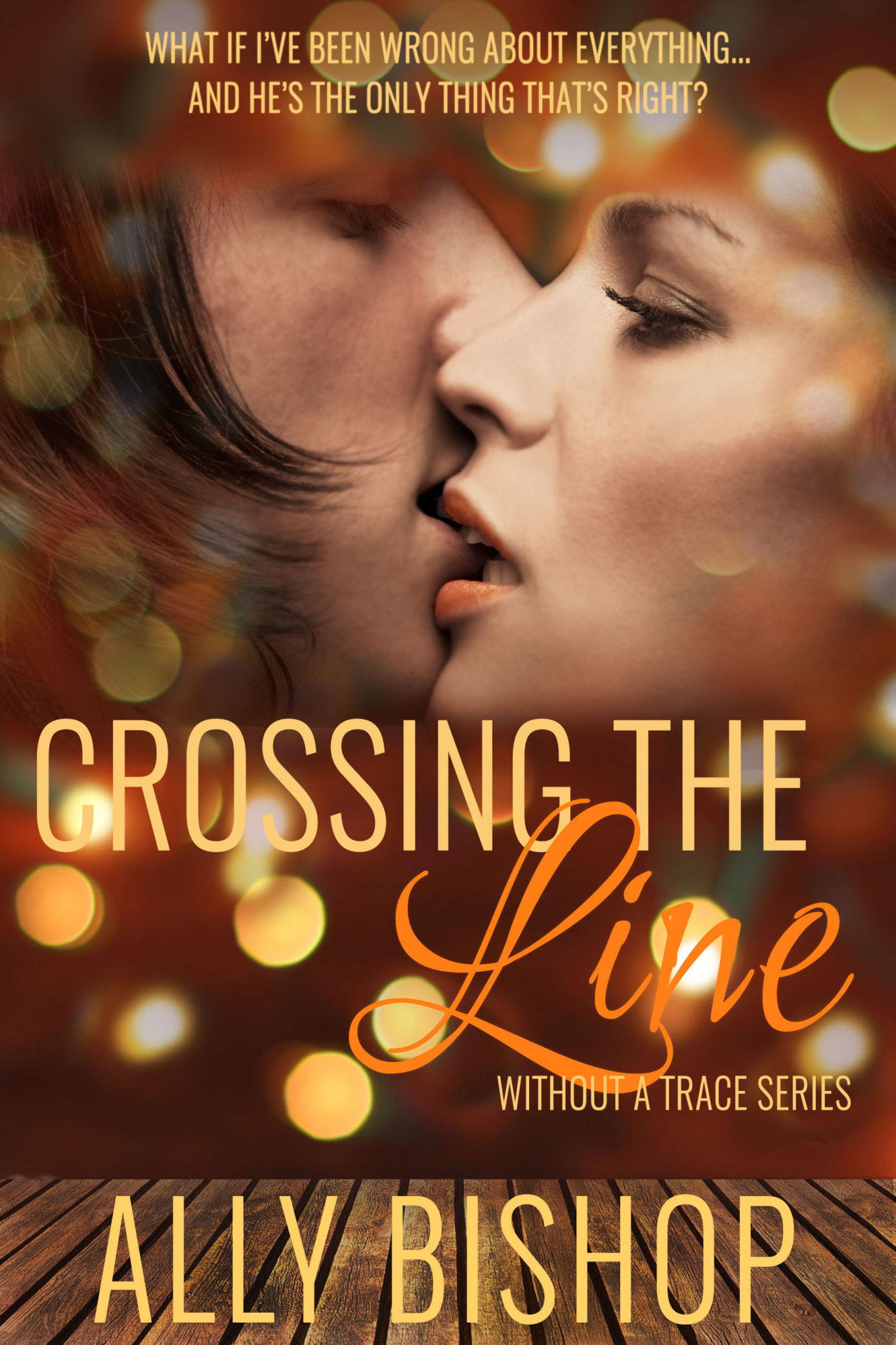 FREE: Crossing the Line by Ally Bishop