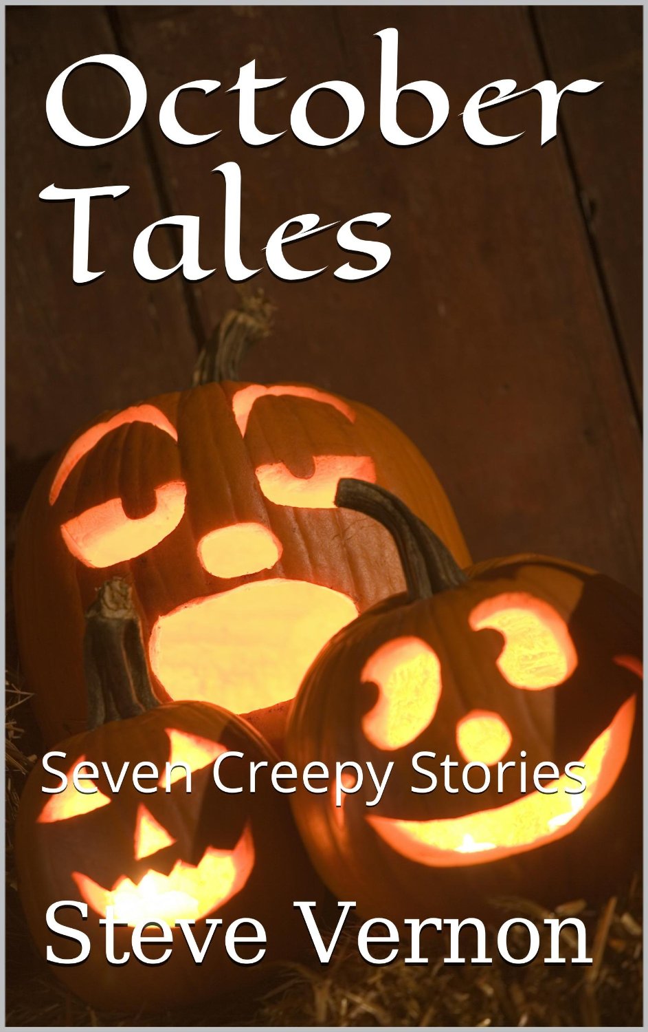 FREE: October Tales: Seven Creepy Stories by Steve Vernon