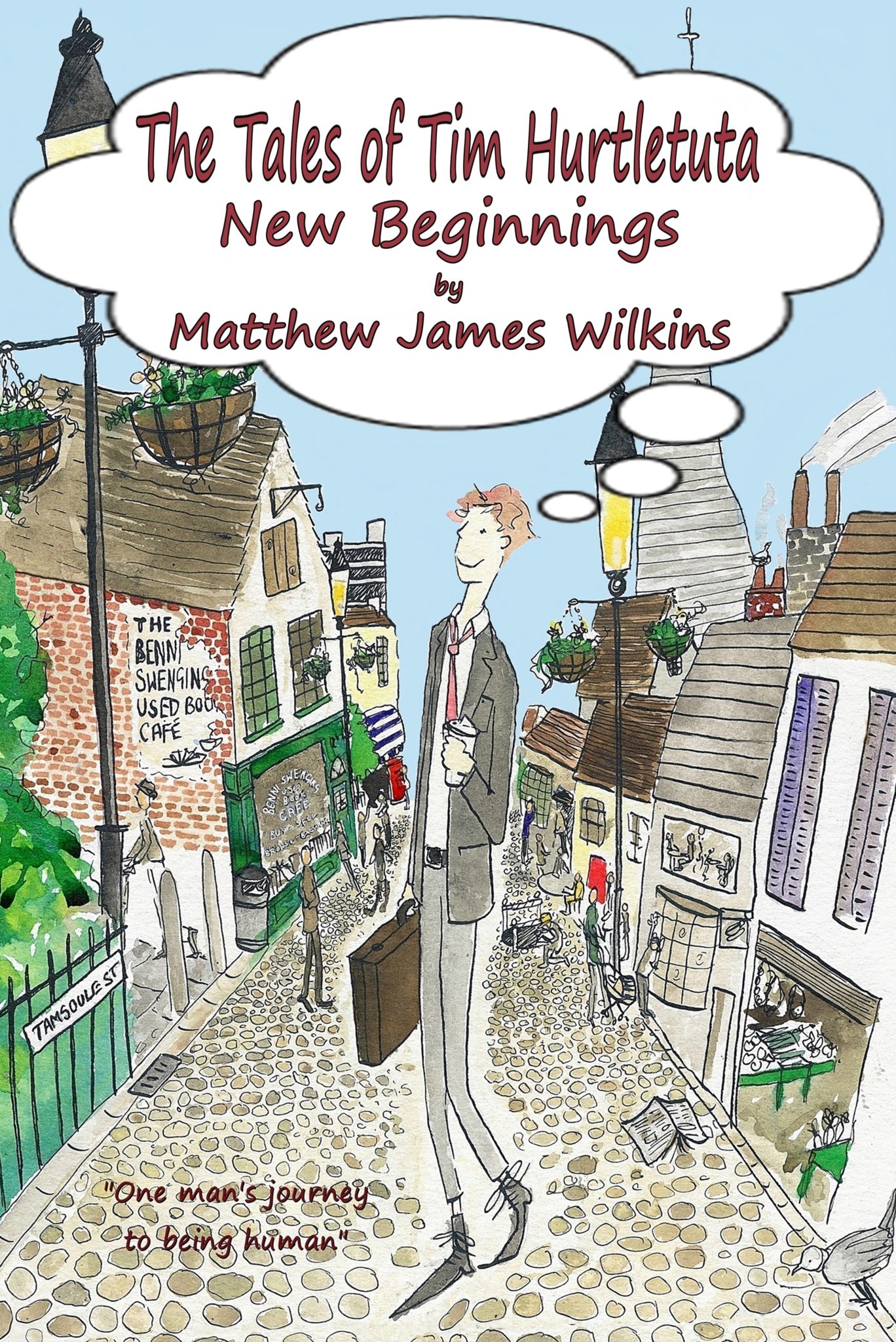 FREE: The Tales of Tim Hurtletuta – New Beginnings by Matthew James Wilkins
