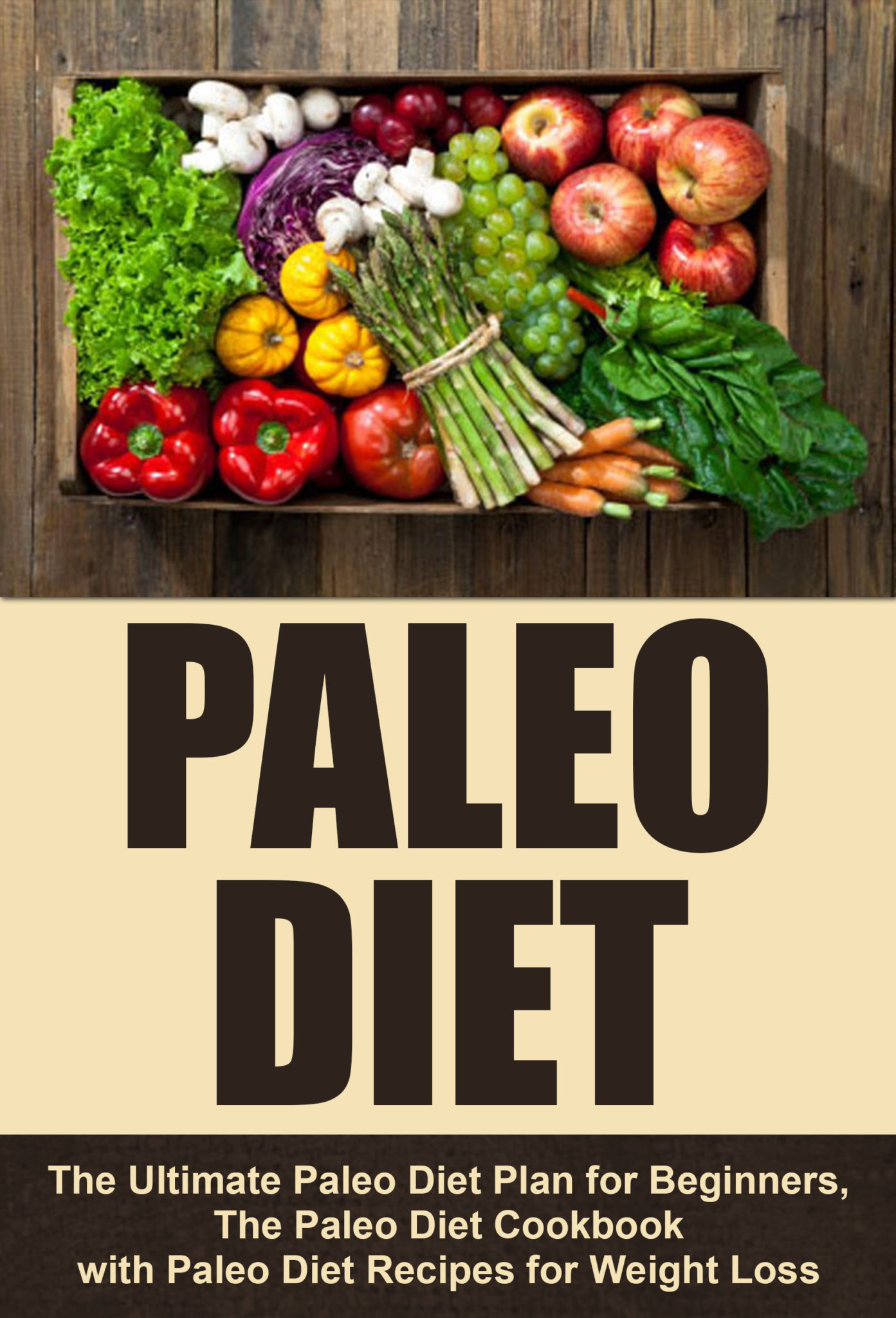 FREE: Paleo Diet: The Ultimate Paleo Diet Plan for Beginners, The Paleo Diet Cookbook with Paleo Diet Recipes for Weight Loss by Dr. Richard Shullman