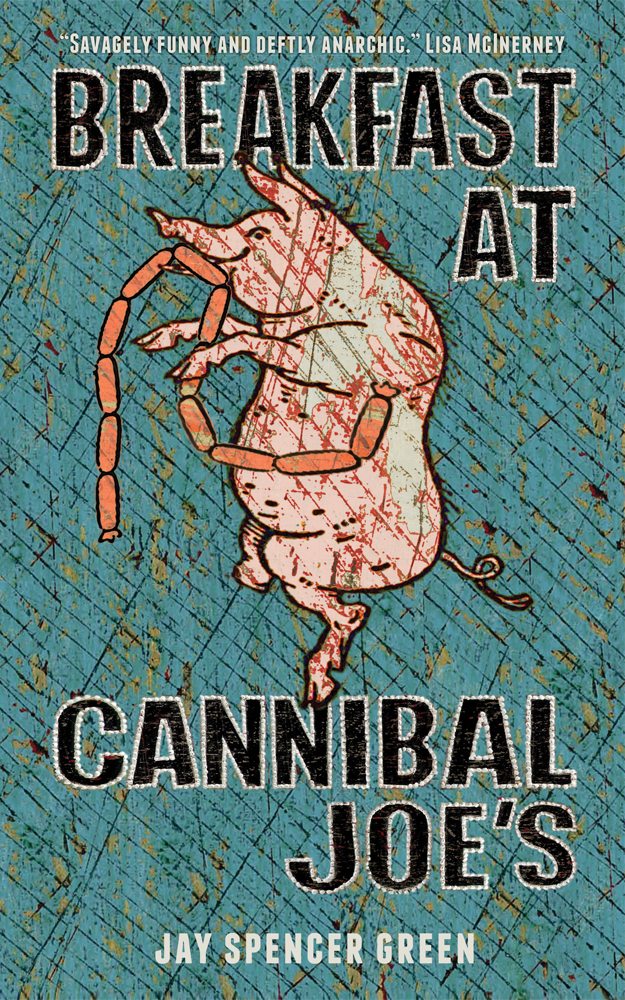 FREE: Breakfast at Cannibal Joe’s by Jay Spencer Green