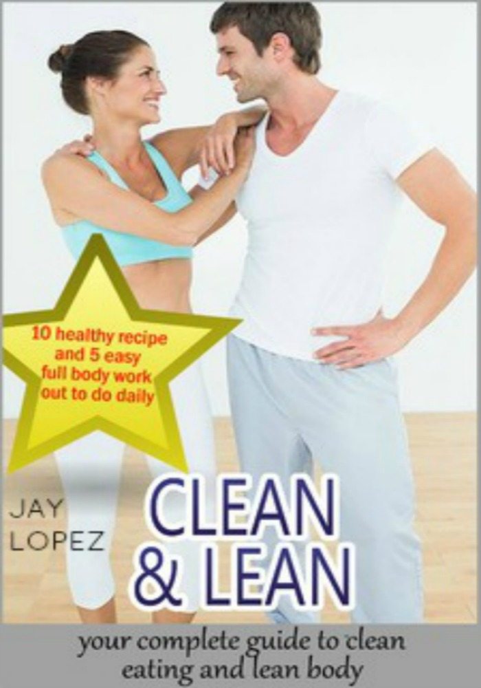 FREE: clean eating by jay lopez