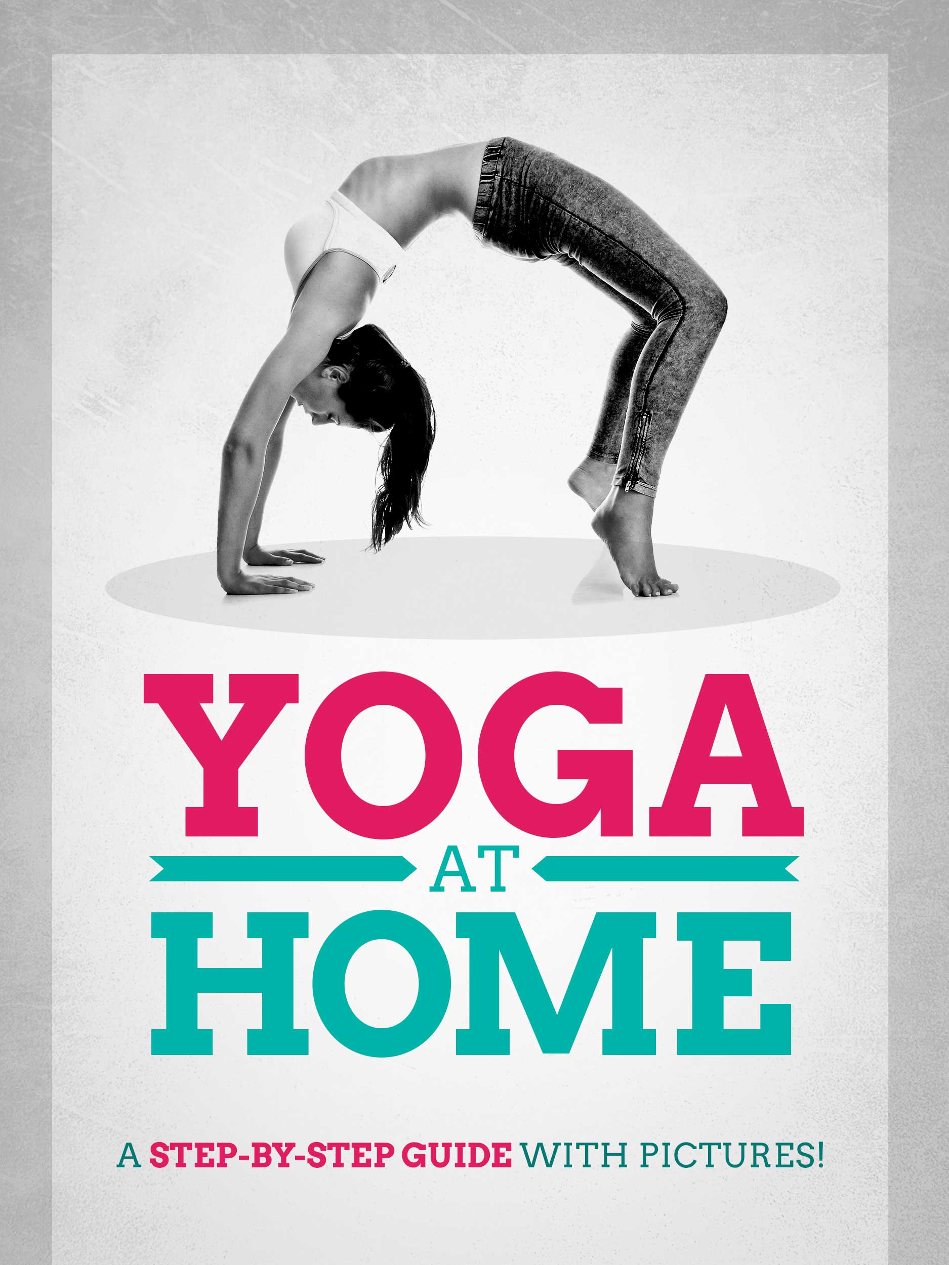 FREE: Yoga At Home: A Step-By-Step Guide With Pictures! by Henry J