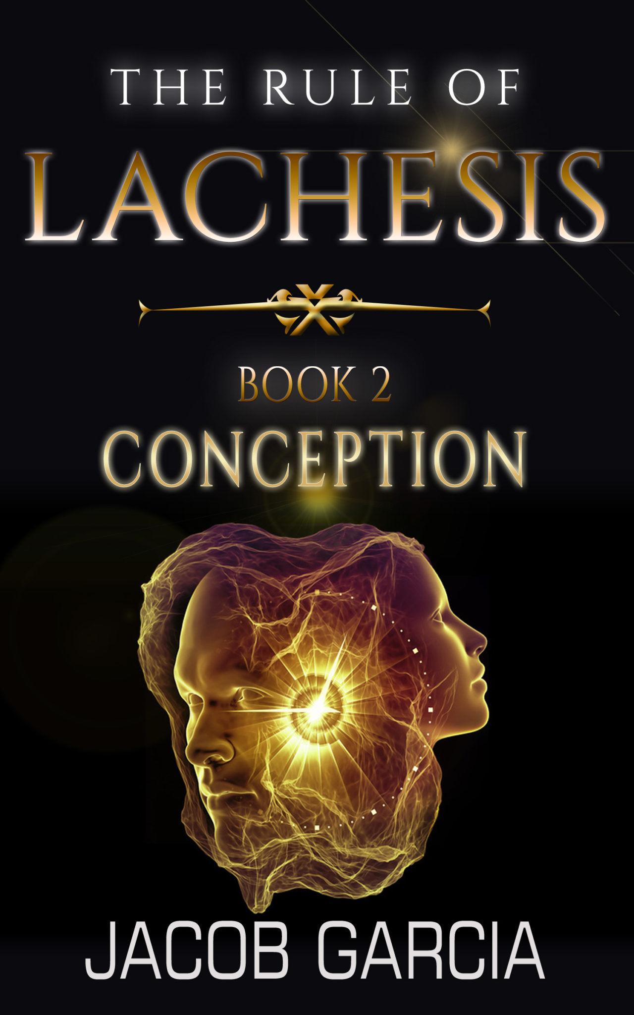 FREE: The Rule of Lachesis – Book 2: Conception by Jacob Garcia
