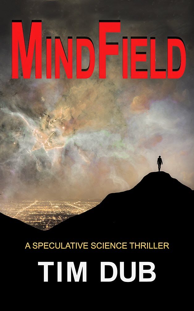 FREE: MindField – a speculative science thriller by Tim Dub