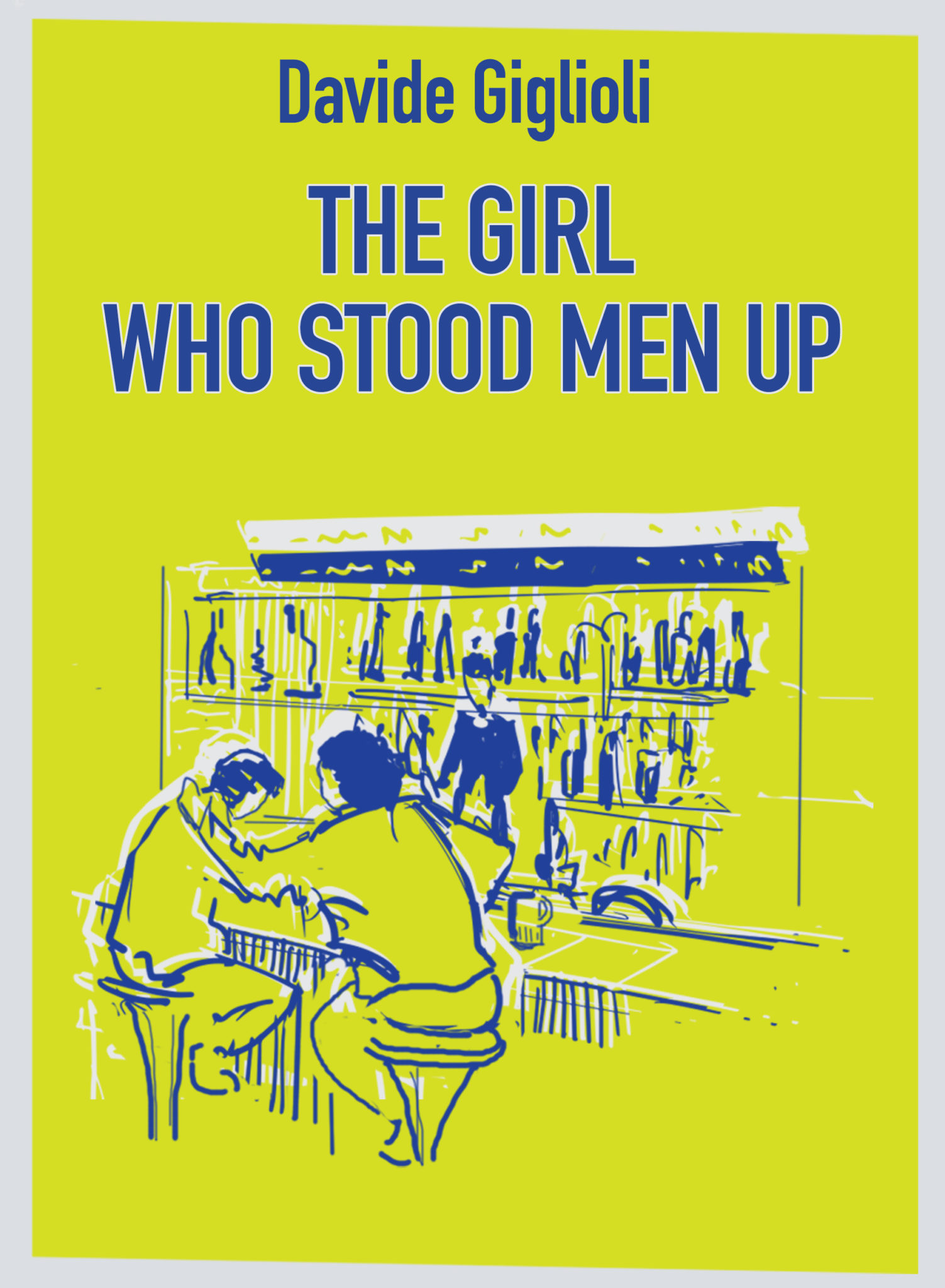FREE: The girl who stood men up by Davide Giglioli