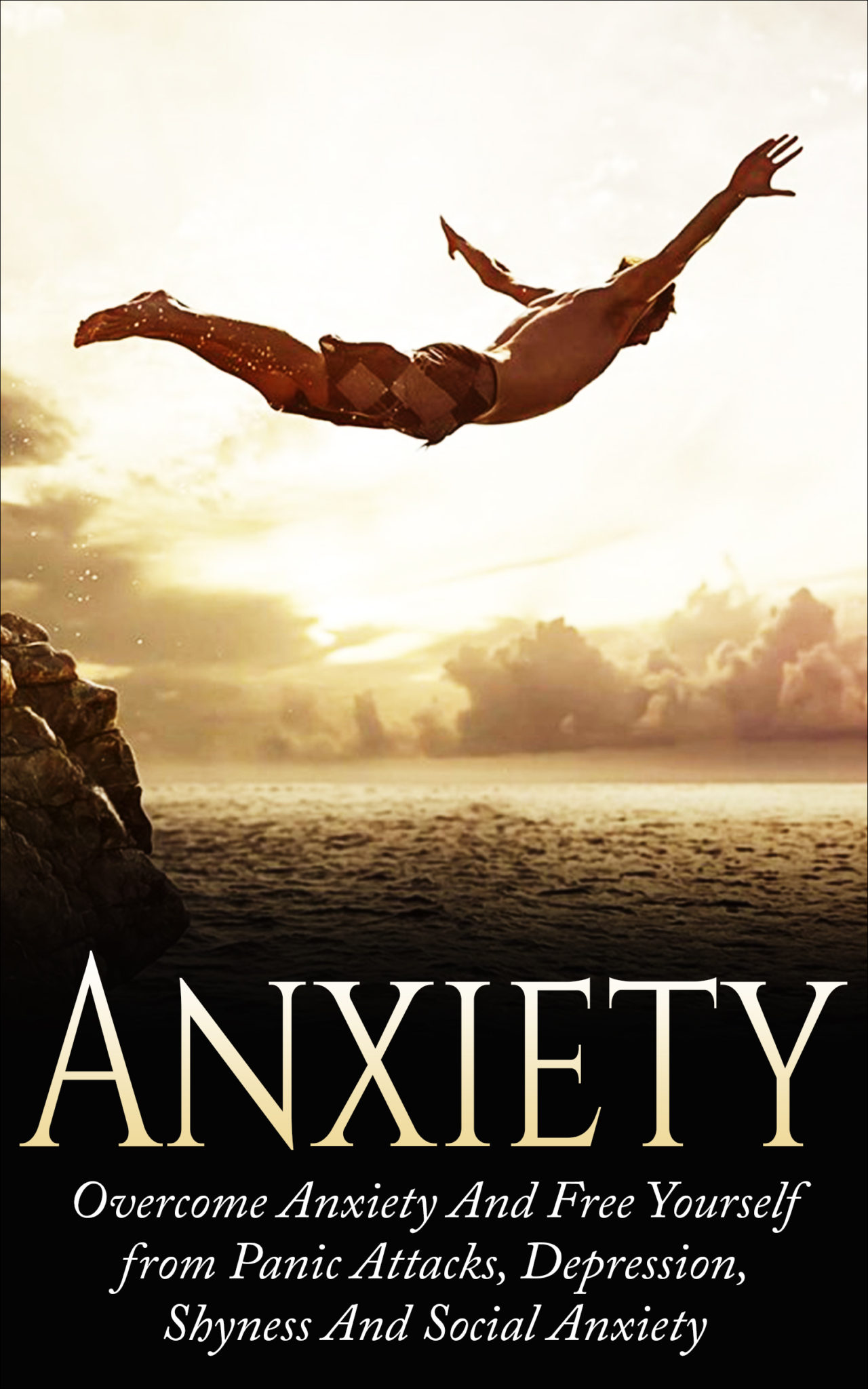 FREE: Anxiety: Overcome Anxiety and Free Yourself from Panic Attacks, Depression, Shyness and Social Anxiety by Jack J. Scott