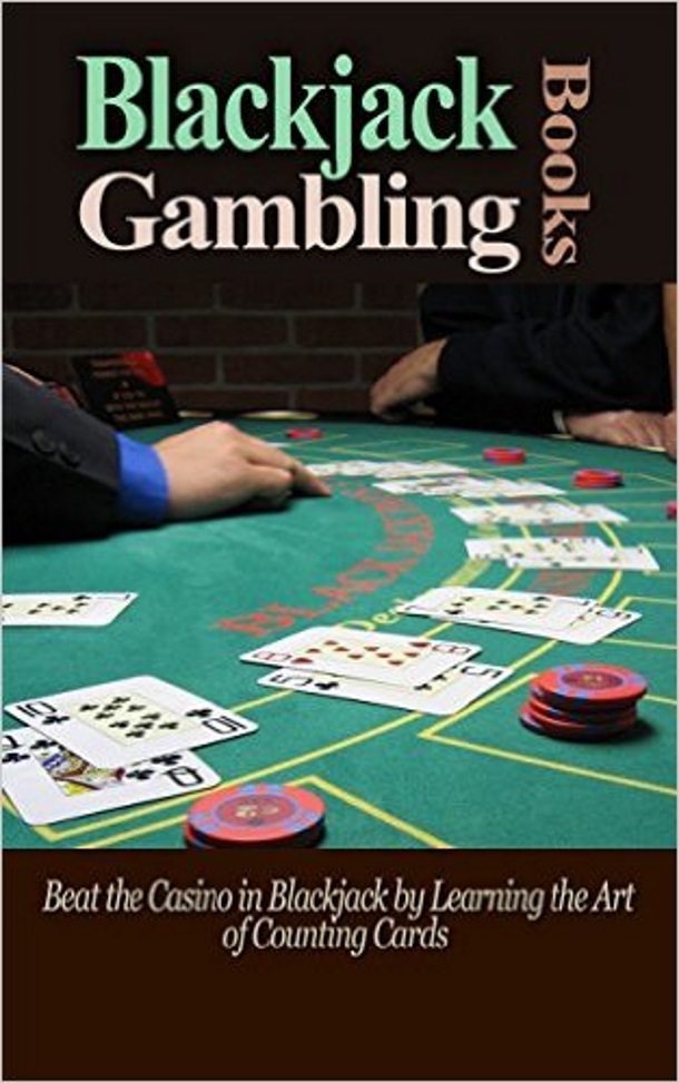 FREE: Blackjack: Blackjack Card Counting (FREE Bonus Book): Beat the Casino In The Blackjack Game By Learning The Art Of Blackjack by Brent R
