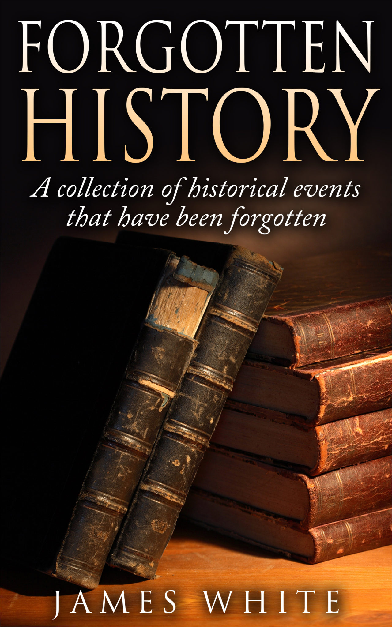 FREE: Forgotten History by James White